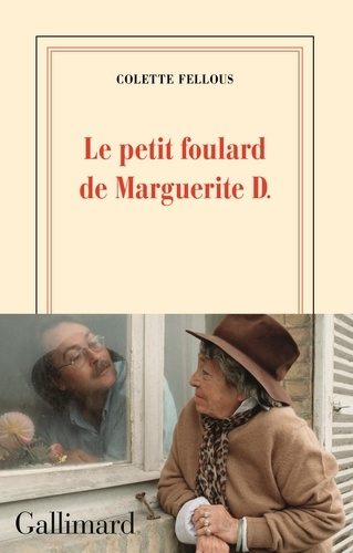 Le petit foulard de Marguerite D. de Colette Fellous