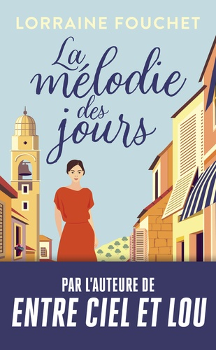 La mélodie des jours de Lorraine Fouchet