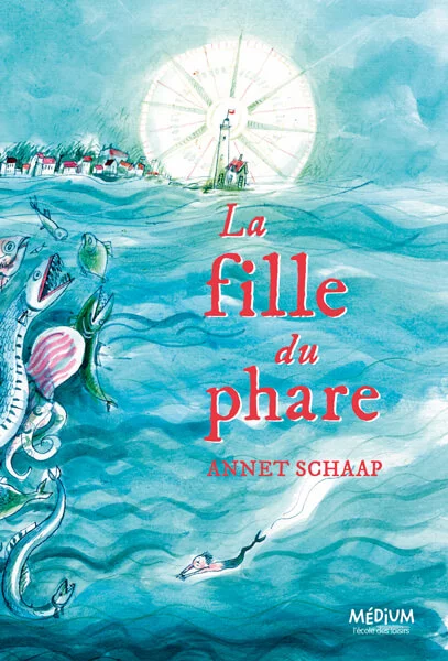 La fille du phare de Annet Schaap