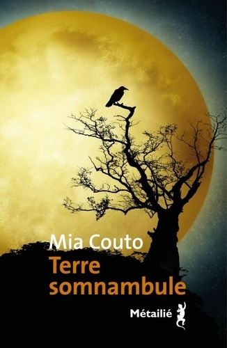 Terre somnambule de Mia Couto