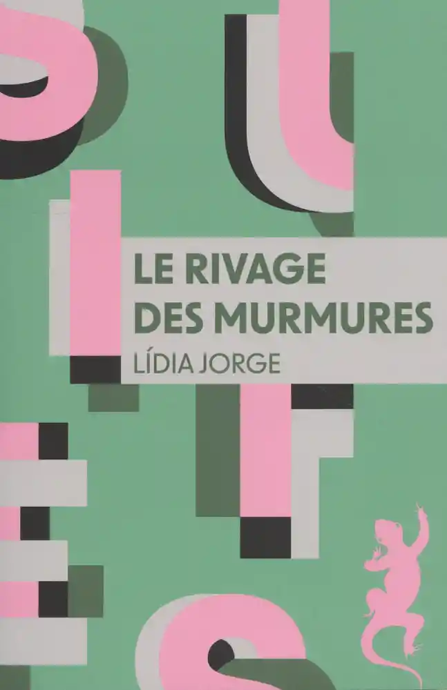 Le rivage des murmures de Lídia Jorge