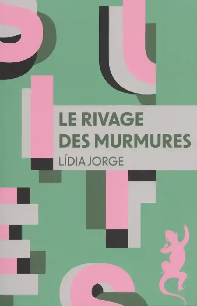 Le rivage des murmures de Lídia Jorge