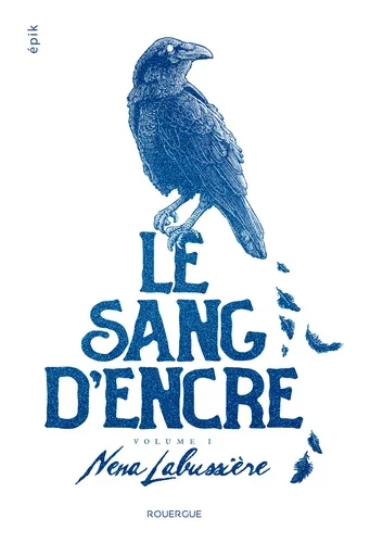 Le sang d'encre Tome 1 de Nena Labussière