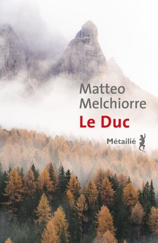 Le Duc de Matteo Melchiorre