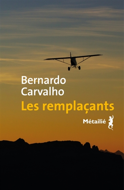 Les remplaçants de Bernardo Carvalho