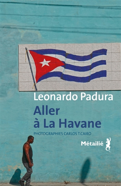 Aller à la Havane de Leonardo Padura