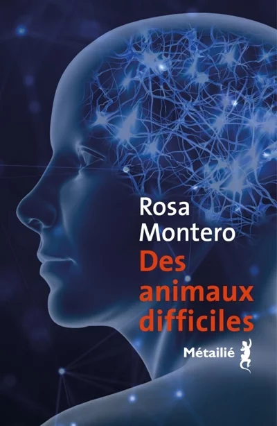 Des animaux difficiles de Rosa Montero