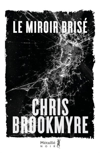 Le miroir brisé de Christopher Brookmyre
