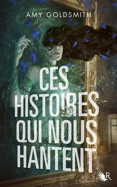 Ces histoires qui nous hantent de Amy Goldsmith